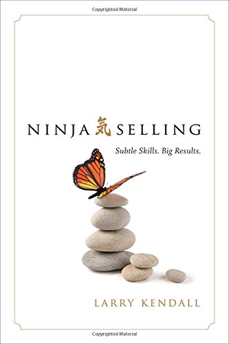 Ninja Selling Subtle Skills. Big Results. [Hardcover]