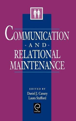 Communication and Relational Maintenance [Hardcover]