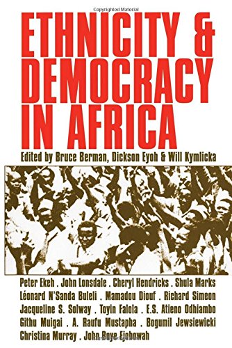 Ethnicity and Democracy in Africa [Paperback]
