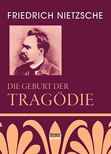 Die Geburt Der Tragdie (german Edition) [Paperback]