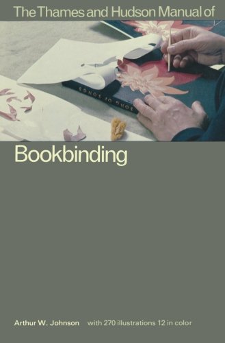 The Thames and Hudson Manual of Book Binding [Paperback]