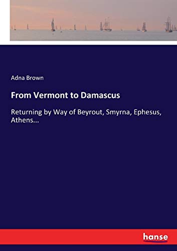 From Vermont to Damascus [Paperback]