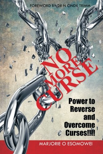 No More Curse Power To Reverse And Overcome Curses [Paperback]