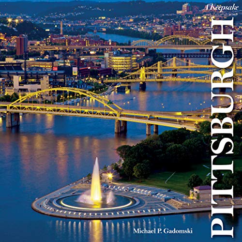 Pittsburgh A Keepsake [Hardcover]