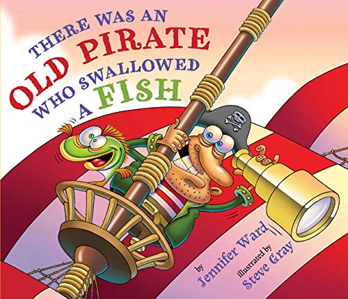 There Was An Old Pirate Who Swallowed A Fish [Hardcover]