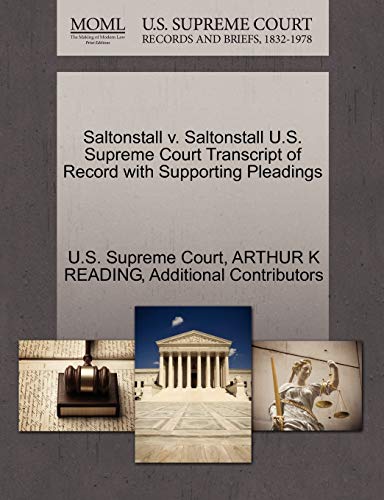 Saltonstall V. Saltonstall U.S. Supreme Court Transcript Of Record With Supporti [Paperback]