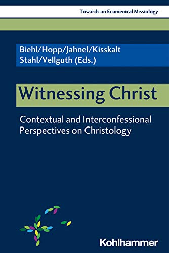 Witnessing Christ Contextual and Interconfessional Perspectives on Christology [Paperback]