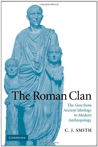 The Roman Clan The Gens from Ancient Ideology to Modern Anthropology [Paperback]