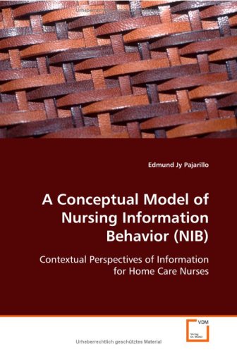 Conceptual Model of Nursing Information Behavior [Paperback]