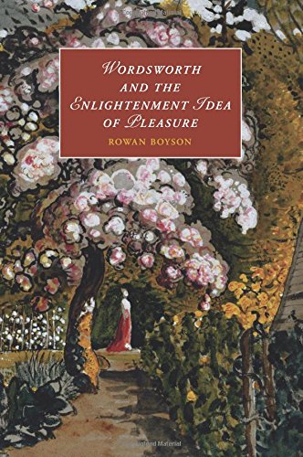 Wordsworth and the Enlightenment Idea of Pleasure [Paperback]