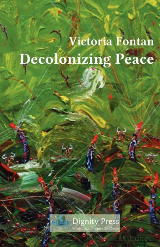 Decolonizing Peace [Paperback]