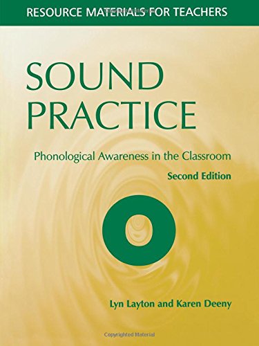 Sound Practice, Second Edition Phonological Awareness in the Classroom [Paperback]