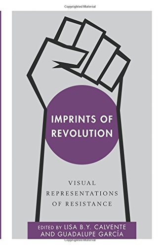 Imprints of Revolution Visual Representations of Resistance [Paperback]