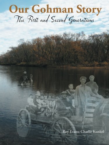 Our Gohman Story The First And Second Generations [Paperback]