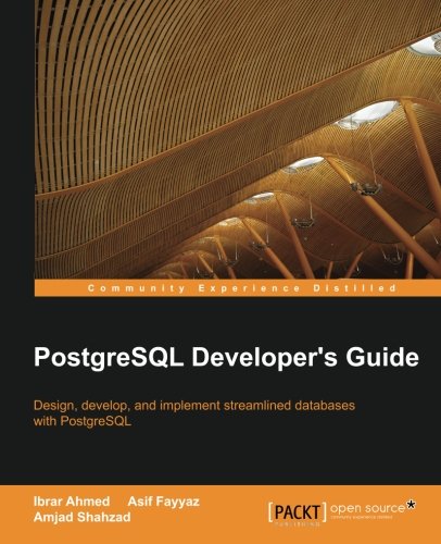 Postgresql Developer S Guide [Paperback]
