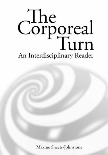 The Corporeal turn An interdisciplinary reader [Paperback]