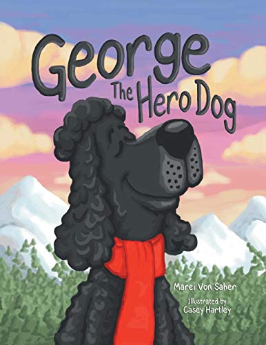 George The Hero Dog [Paperback]