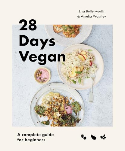 28 Days Vegan A complete guide for beginners [Paperback]