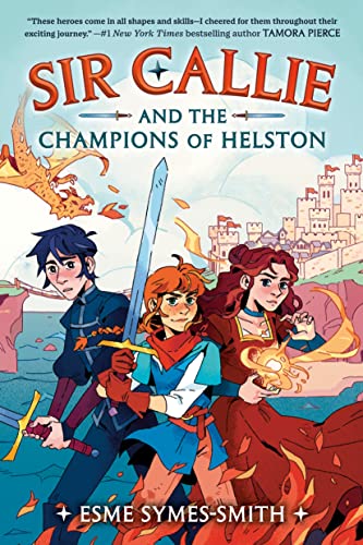 Sir Callie and the Champions of Helston [Hardcover]