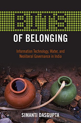 BITS of Belonging Information Technology, Water, and Neoliberal Governance in I [Paperback]