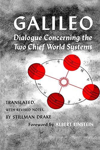 Dialogue Concerning the Two Chief World Systems, Ptolemaic and Copernican, Secon [Paperback]