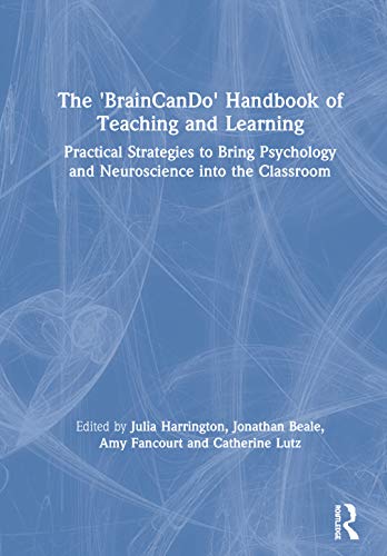 The 'BrainCanDo' Handbook of Teaching and Learning Practical Strategies to Brin [Hardcover]
