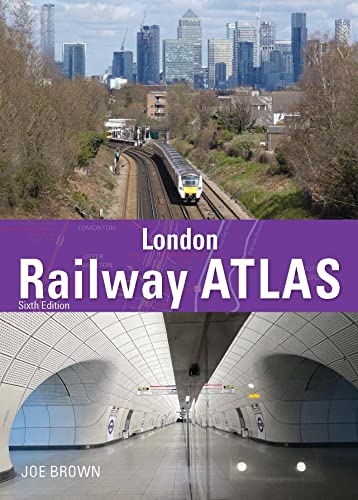 London Railway Atlas 6th Edition [Hardcover]