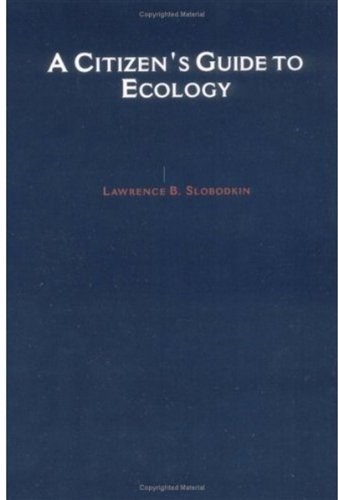 A Citizen's Guide to Ecology [Hardcover]