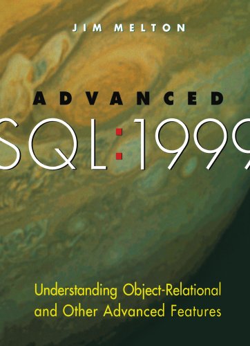 Advanced SQL1999 Understanding Object-Relational and Other Advanced Features [Paperback]