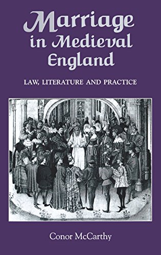Marriage in Medieval England Law, Literature and Practice [Hardcover]
