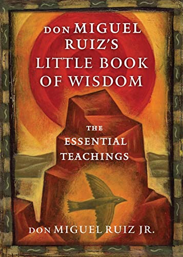 Don Miguel Ruiz's Little Book Of Wisdom, The Essential Teachings [Paperback]