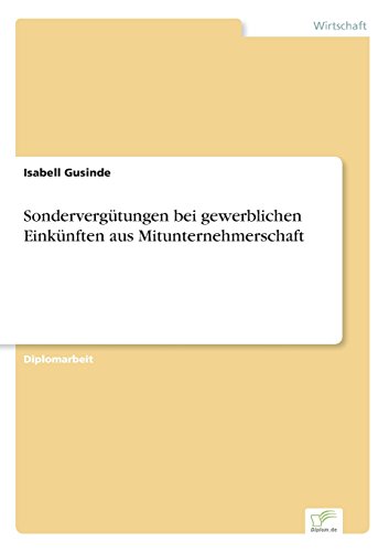 Sondervergtungen Bei Gewerblichen Einknften Aus Mitunternehmerschaft [Paperback]