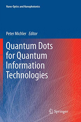 Quantum Dots for Quantum Information Technologies [Paperback]