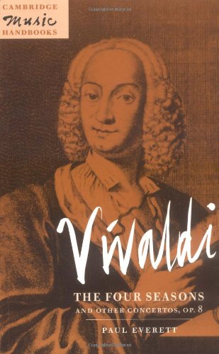 Vivaldi The Four Seasons and Other Concertos, Op. 8 [Paperback]