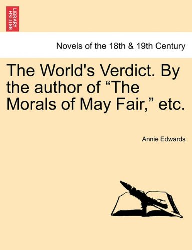 World's Verdict by the Author of the Morals of May Fair, Etc [Paperback]
