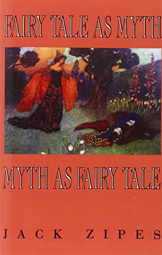 Fairy Tale As Myth/myth As Fairy Tale (clark Lectures) [Paperback]