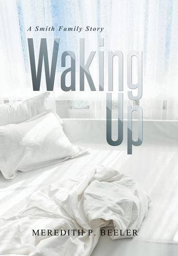 Waking Up A Smith Family Story [Hardcover]