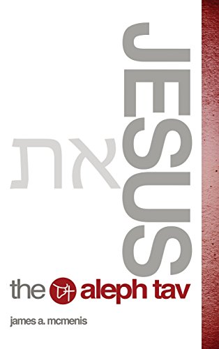 Jesus The Aleph Tav [Hardcover]