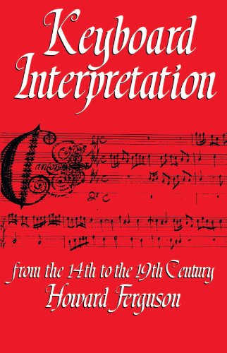 Keyboard Interpretation From the 14th to the 19th Century An Introduction [Paperback]