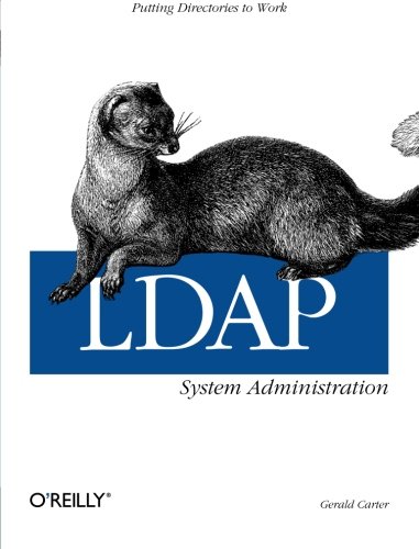LDAP System Administration Putting Directories to Work [Paperback]