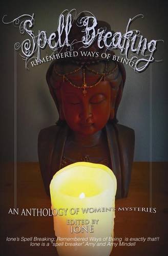 Spell Breaking Remembered Ways Of Being [Paperback]