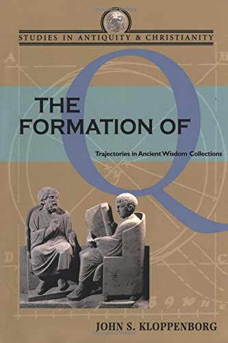 The Formation of Q Trajectories in Ancient Wisdom Collections [Paperback]