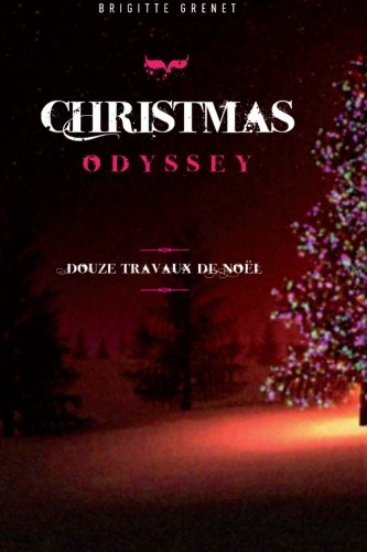 Christmas Odyssey Douze Travaux De Nol (french Edition) [Paperback]