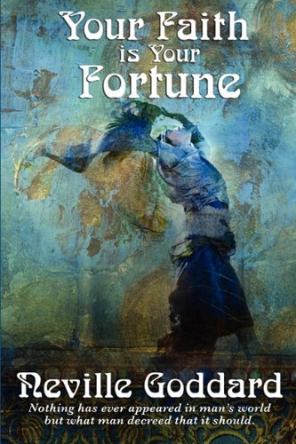 Your Faith Is Your Fortune [Paperback]