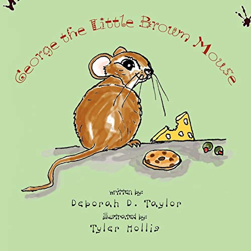 George The Little Brown Mouse [Paperback]