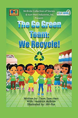 Go Green Team We Recycle [Paperback]
