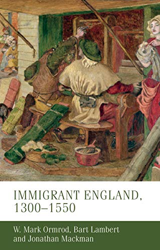 Immigrant England, 1300-1550 [Hardcover]