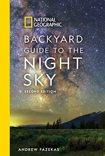National Geographic Backyard Guide to the Night Sky, 2nd Edition [Paperback]