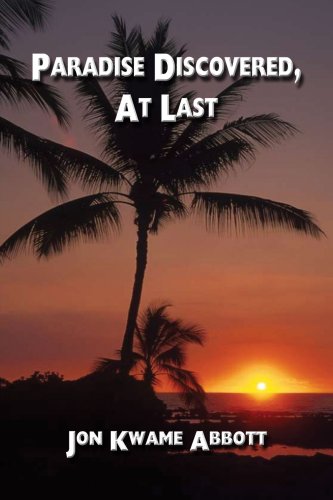 Paradise Discovered, at Last [Unknown]