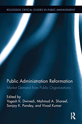Public Administration Reformation Market Demand from Public Organizations [Paperback]